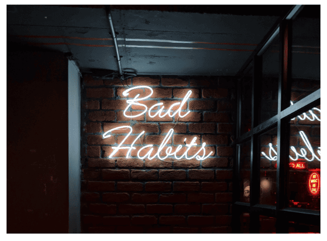 How To Break Bad Habits