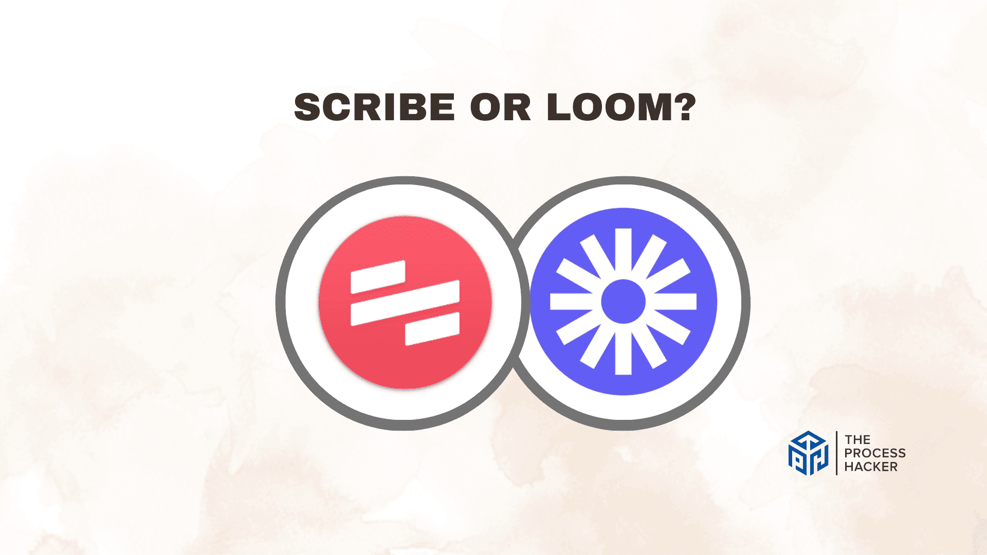 Scribe vs Loom: Which Screen Recording & Process Tool is Better?